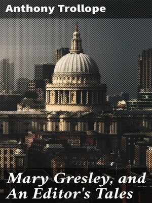 cover image of Mary Gresley, and an Editor's Tales